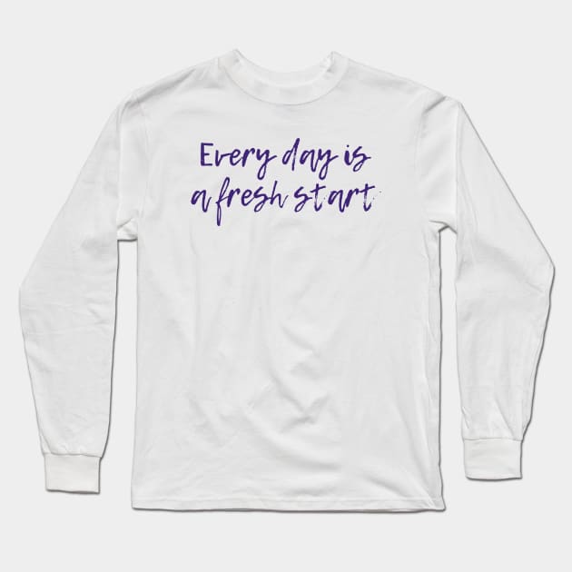 A Fresh Start Long Sleeve T-Shirt by ryanmcintire1232